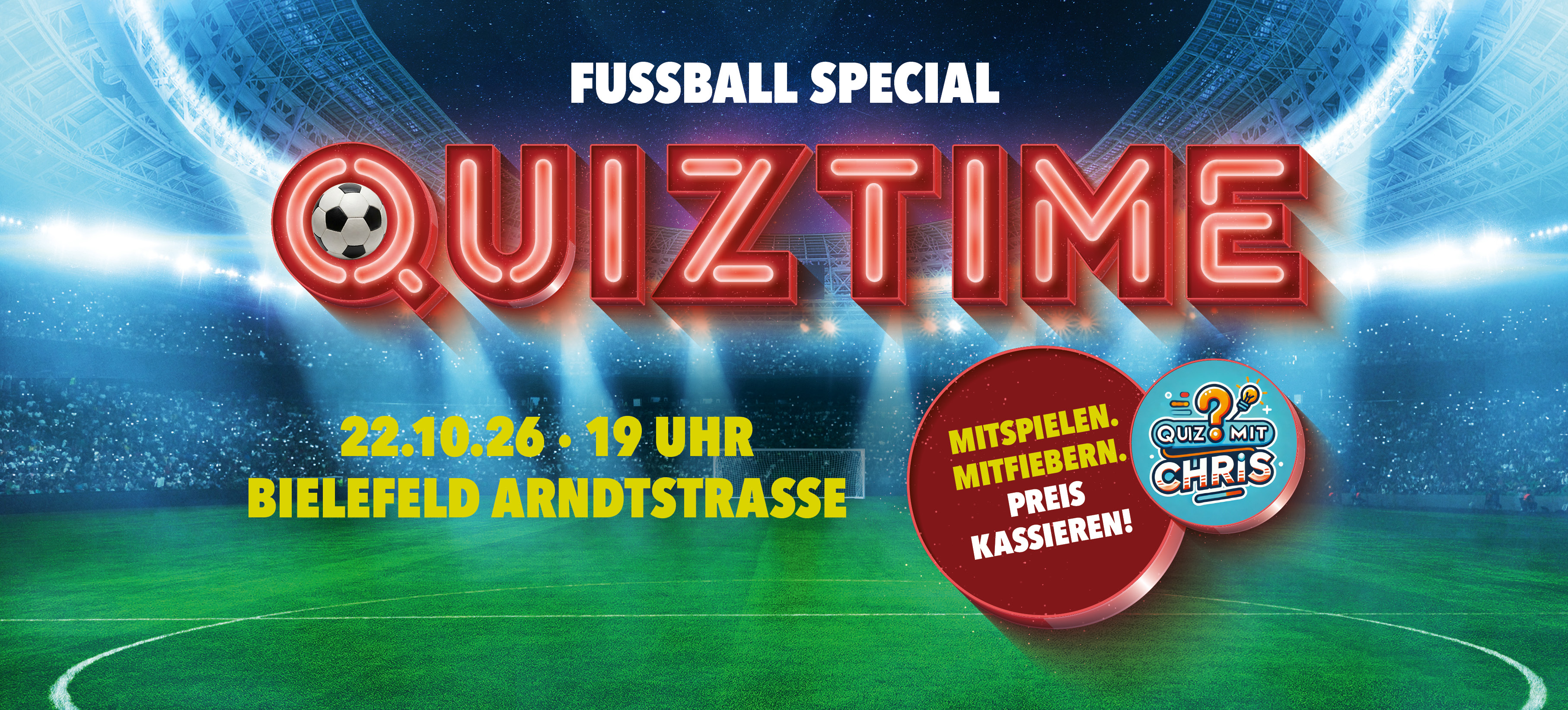 Fußball-Special Quiztime bei HANS IM GLÜCK in Bielefeld am 22.10.2026 um 19 Uhr in der Arndtstraße. Mit Quiz mit Chris mitraten, mitfiebern und Preise gewinnen.