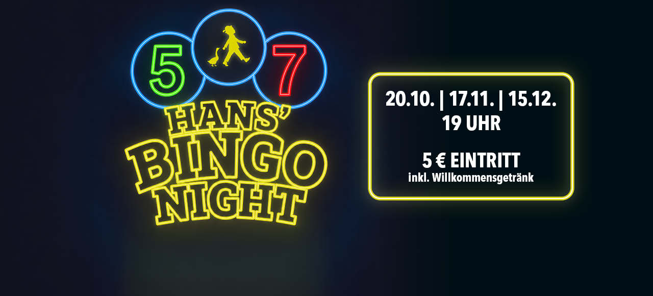 Hans’ Bingo Night: Termine am 20.10., 17.11. und 15.12., jeweils um 19 Uhr. Eintritt 5 € inklusive Willkommensgetränk.