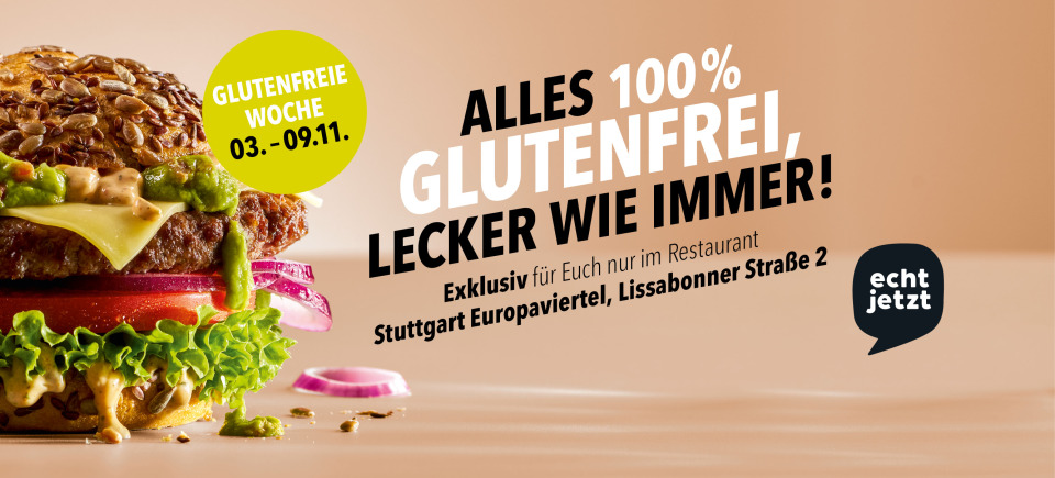 Glutenfreie Woche im HANS IM GLÜCK Stuttgart Europaviertel Glutenfreie Woche im HANS IM GLÜCK Stuttgart Europaviertel – 100% glutenfreie Speisen vom 03. bis 09. November
